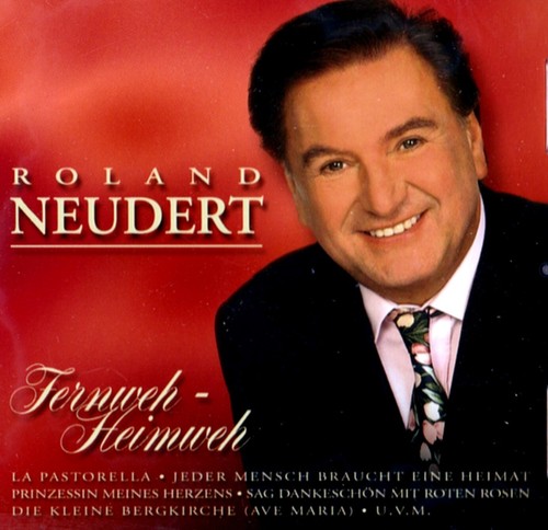 Roland neudert fernweh - roland, fernweh-heimweh